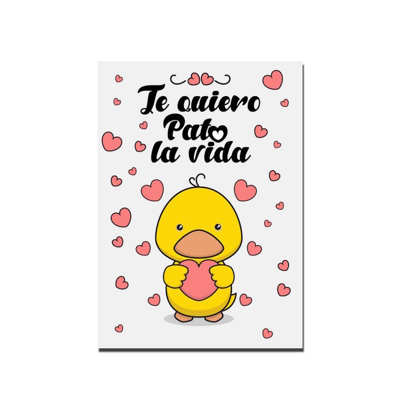 Tarjeta enamorados te quiero pato la vida