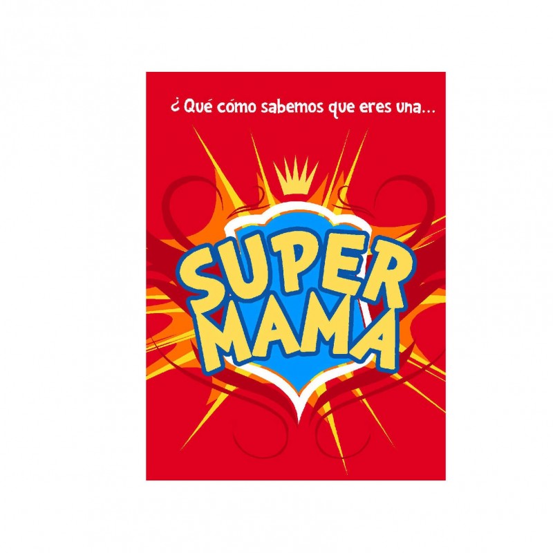 Tarjeta de felicitación para una supermamá que puede con todo. Con escudo de super madre.